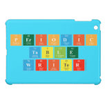 Periodic
 Table
 Writer  iPad Mini Cases