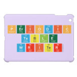 Periodic
 Table
 Writer  iPad Mini Cases