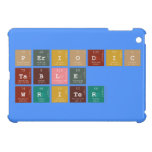 Periodic
 Table
 Writer  iPad Mini Cases