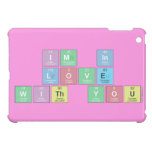 Im in 
 love 
 with you  iPad Mini Cases