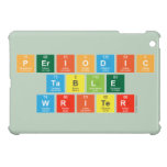 Periodic
 Table
 Writer  iPad Mini Cases