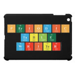 Periodic
 Table
 Writer  iPad Mini Cases