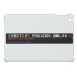  Ejercito st., poblacion, sibulan  iPad Mini Cases