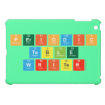 Periodic
 Table
 Writer  iPad Mini Cases