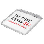 the clink prison  iPad Sleeves