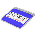 make your own street sign  iPad Sleeves