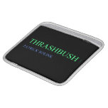 Thrashbush  iPad Sleeves