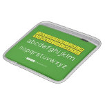 ABCDEFGHIJKLM
 NOPQSTUVWXYZ
 abcdefghijklm
 nopqrstuvwxyz  iPad Sleeves
