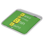 Happy
 Birthday
 Onin
 Aquino  iPad Sleeves