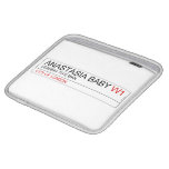 ANASTASIA BABY  iPad Sleeves