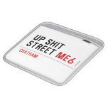 Up Shit Street  iPad Sleeves