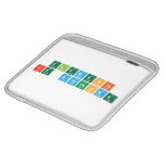 Elements
 are awesome  iPad Sleeves