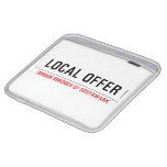 Local offer  iPad Sleeves