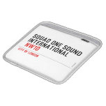 SQUAD ONE SOUND INTERNATIONAL   iPad Sleeves