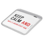 KEEP  CALM  iPad Sleeves