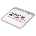 the Hampton  MWB Club  iPad Sleeves