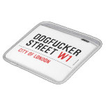 DOGFUCKER STREET  iPad Sleeves