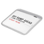 off Ramp ahead  iPad Sleeves