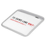 115 Daws LANE  iPad Sleeves