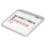 Ma whole familiA Sa Za  iPad Sleeves