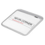     NEVIN CORNER  iPad Sleeves