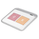 ok  iPad Sleeves