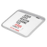 jesus love heaven larone yes   iPad Sleeves