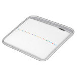 A B C D E F G H I J K L M N O P Q R S T U V W X Y Z
   iPad Sleeves