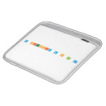 A CIENCIA M O L A  iPad Sleeves