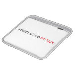 STREET Sound  iPad Sleeves
