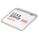 E.C.H.O. server   iPad Sleeves