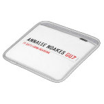 Annalee Noakes  iPad Sleeves