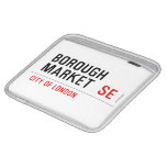 Borough  Market   iPad Sleeves
