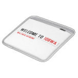 Welcome To  iPad Sleeves