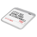 Little Red  Riding Hood  in CLERKENWELL   iPad Sleeves