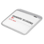 Grandiose Delusions   iPad Sleeves