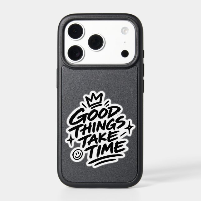 Iphone 17 Pro Case " Good Things Take Time" (Back)
