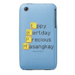 Eppy 
 Bertday
 Precious
 Masangkay  iPhone 3G/3GS Cases iPhone 3 Covers