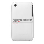Possibly yes, probably not  Street  iPhone 3G/3GS Cases iPhone 3 Covers