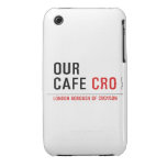 our cafe  iPhone 3G/3GS Cases iPhone 3 Covers