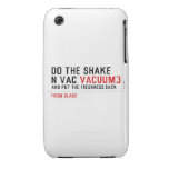 Do the Shake  n vac  iPhone 3G/3GS Cases iPhone 3 Covers