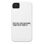 Skyler and Shianne Together foreve  iPhone 4 Cases