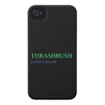 Thrashbush  iPhone 4 Cases