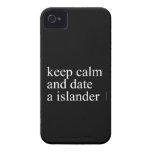 keep calm  and date a islander  iPhone 4 Cases