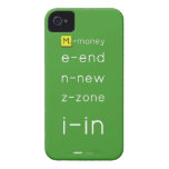 M-money
 e-end
 n-new
 z-zone
 i-in
   iPhone 4 Cases