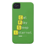 Eat
 Play
 Sleep
 Internet  iPhone 4 Cases