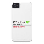 idy 4 eva  iPhone 4 Cases
