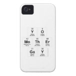 Yo 
 mother
 Gay  iPhone 4 Cases