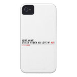 Your Name Street aymen abi love w1  iPhone 4 Cases