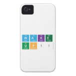 WAKE
 UP!!  iPhone 4 Cases